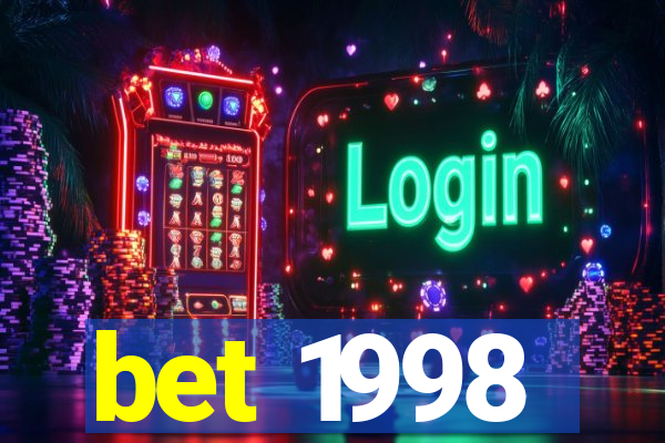 bet 1998